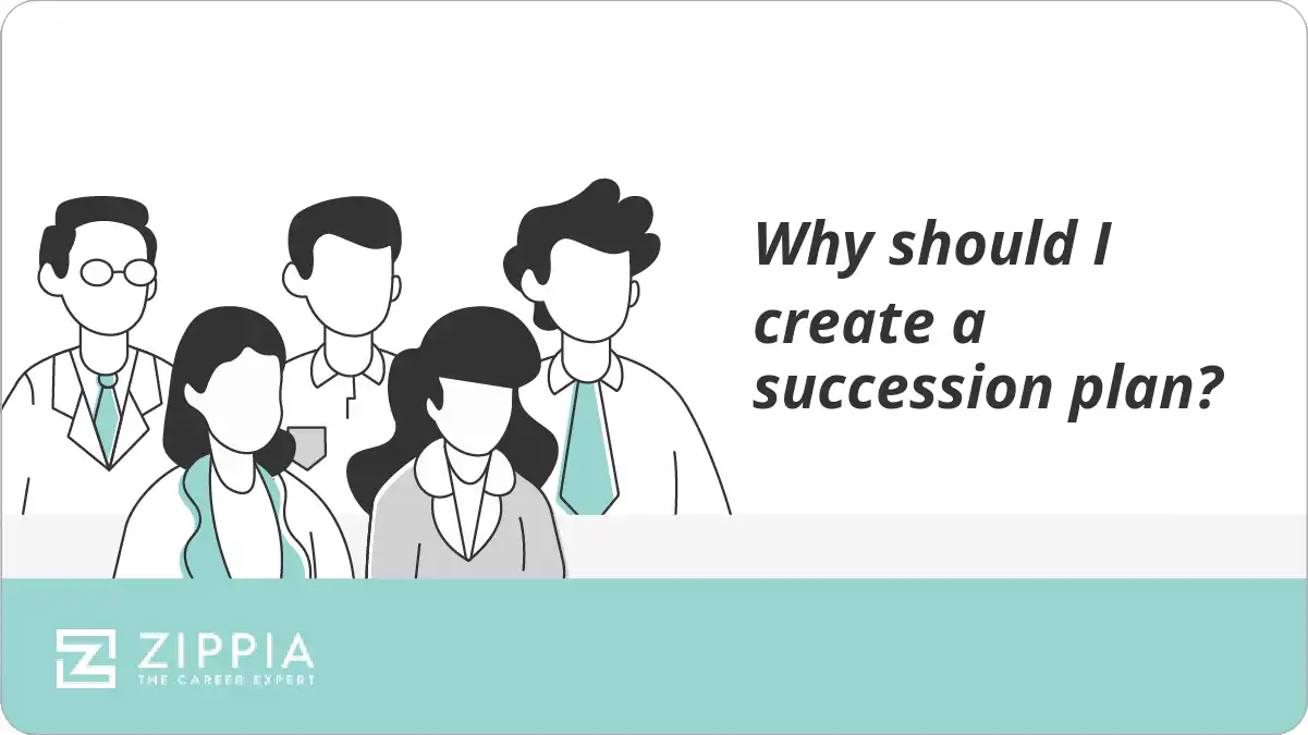 Why should I create a succession plan?