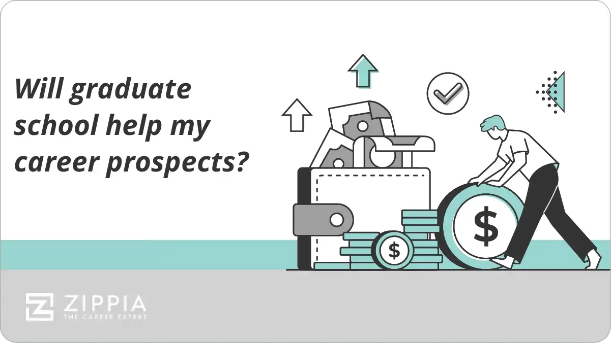 Will graduate school help my career prospects?